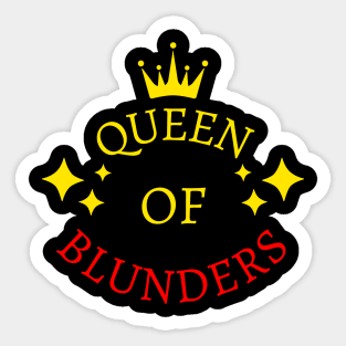 Chess - queen of blunders Sticker